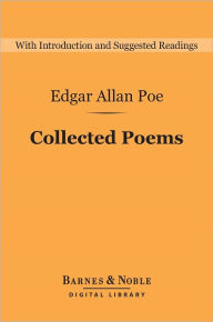 Title: Collected Poems (Barnes & Noble Digital Libray), Author: Edgar Allan Poe