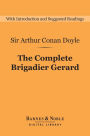 The Complete Brigadier Gerard (Barnes & Noble Digital Library)