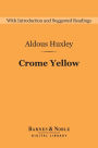 Crome Yellow (Barnes & Noble Digital Library)