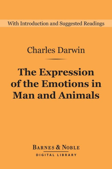 The Expression of the Emotions in Man and Animals (Barnes & Noble Digital Library)