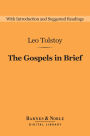 The Gospels in Brief (Barnes & Noble Digital Library)
