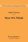 How We Think (Barnes & Noble Digital Library)