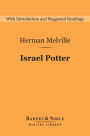 Israel Potter (Barnes & Noble Digital Library): His 50 Years of Exile