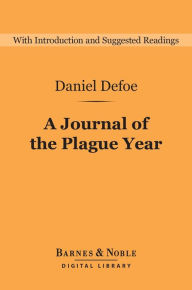 Title: A Journal of the Plague Year (Barnes & Noble Digital Library), Author: Daniel Defoe