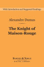 The Knight of Maison-Rouge (Barnes & Noble Digital Library)