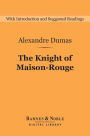 The Knight of Maison-Rouge (Barnes & Noble Digital Library)