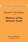 History of the Donner Party (Barnes & Noble Digital Library): A Tragedy of the Sierra