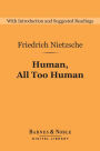Human, All Too Human (Barnes & Noble Digital Library)