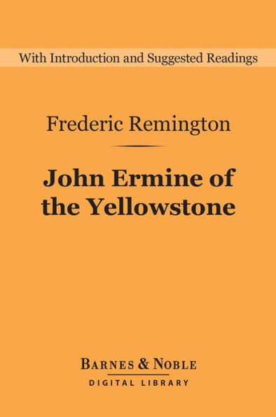 John Ermine of the Yellowstone (Barnes & Noble Digital Library)