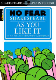 Title: As You Like It (No Fear Shakespeare), Author: SparkNotes
