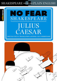 Title: Julius Caesar (No Fear Shakespeare), Author: SparkNotes