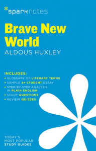 Title: Brave New World SparkNotes Literature Guide, Author: SparkNotes