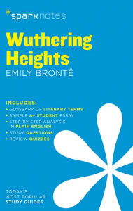 Title: Wuthering Heights SparkNotes Literature Guide, Author: SparkNotes