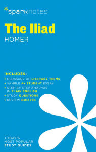 Title: The Iliad SparkNotes Literature Guide, Author: SparkNotes