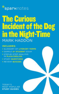 Title: The Curious Incident of the Dog in the Night-Time (SparkNotes Literature Guide), Author: SparkNotes