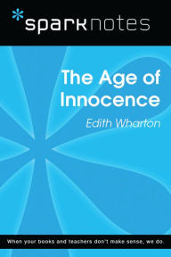 Title: The Age of Innocence (SparkNotes Literature Guide), Author: SparkNotes