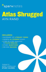 Title: Atlas Shrugged SparkNotes Literature Guide, Author: SparkNotes