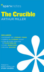 Title: The Crucible SparkNotes Literature Guide, Author: SparkNotes
