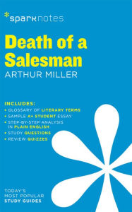 Title: Death of a Salesman SparkNotes Literature Guide, Author: SparkNotes