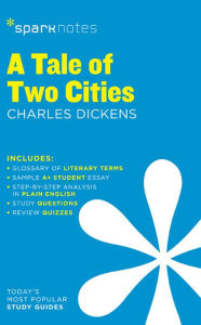 Title: A Tale of Two Cities SparkNotes Literature Guide, Author: SparkNotes
