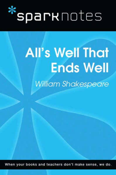All's Well That Ends Well (SparkNotes Literature Guide)