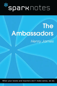 Title: The Ambassadors (SparkNotes Literature Guide), Author: SparkNotes