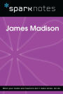 James Madison (SparkNotes Biography Guide)