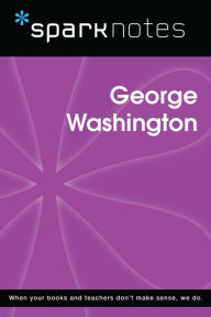 Title: George Washington (SparkNotes Biography Guide), Author: SparkNotes