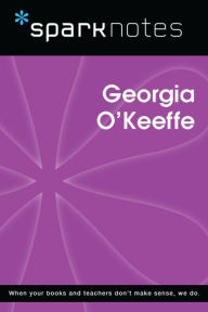Title: Georgia O'Keeffe (SparkNotes Biography Guide), Author: SparkNotes