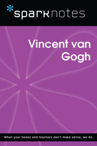 Title: Vincent van Gogh (SparkNotes Biography Guide), Author: SparkNotes