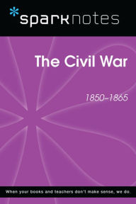 Title: The Civil War (SparkNotes History Note), Author: SparkNotes