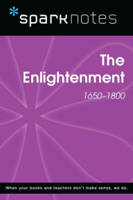 Title: The Enlightenment (1650-1800) (SparkNotes History Note), Author: SparkNotes