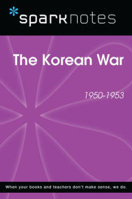 Title: The Korean War (1950-1953) (SparkNotes History Note), Author: SparkNotes