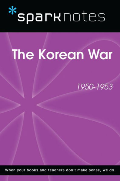 The Korean War (1950-1953) (SparkNotes History Note)