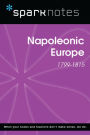 Napoleonic Europe (1799-1815) (SparkNotes History Note)