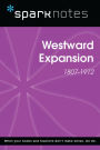 Westward Expansion (1807-1912) (SparkNotes History Note)