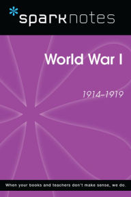 Title: World War I (SparkNotes History Note), Author: SparkNotes