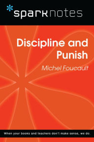 Title: Discipline and Punish (SparkNotes Philosophy Guide), Author: SparkNotes