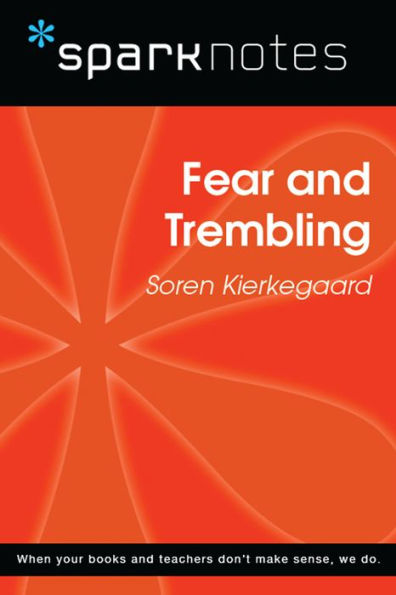 Fear and Trembling (SparkNotes Philosophy Guide)