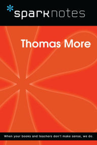 Title: Thomas More (SparkNotes Philosophy Guide), Author: SparkNotes