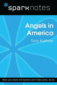 Title: Angels in America (SparkNotes Literature Guide), Author: SparkNotes