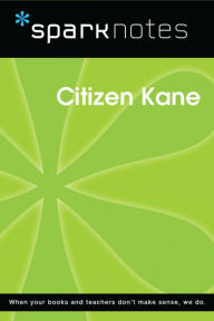 Title: Citizen Kane (SparkNotes Film Guide), Author: SparkNotes