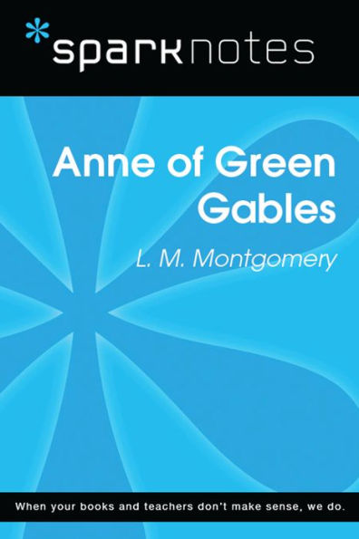 Anne of Green Gables (SparkNotes Literature Guide)