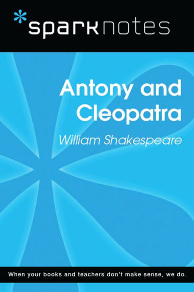 Antony and Cleopatra (SparkNotes Literature Guide)