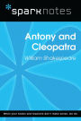 Antony and Cleopatra (SparkNotes Literature Guide)