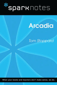 Title: Arcadia (SparkNotes Literature Guide), Author: SparkNotes