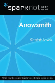 Title: Arrowsmith (SparkNotes Literature Guide), Author: SparkNotes