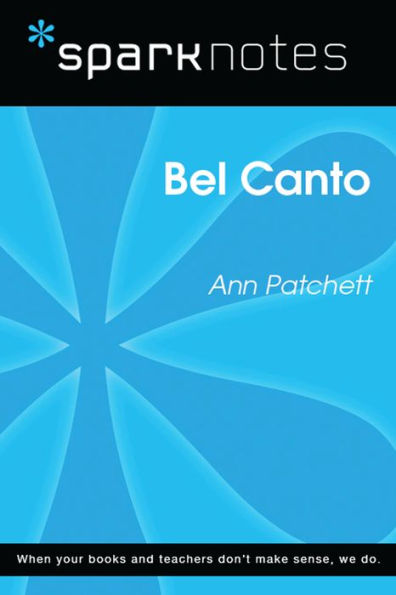 Bel Canto (SparkNotes Literature Guide)