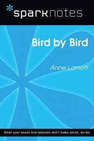 Title: Bird by Bird (SparkNotes Literature Guide), Author: SparkNotes