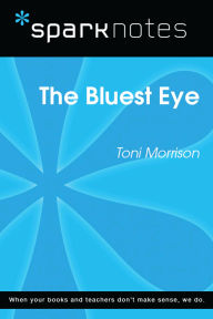 The Bluest Eye (SparkNotes Literature Guide)